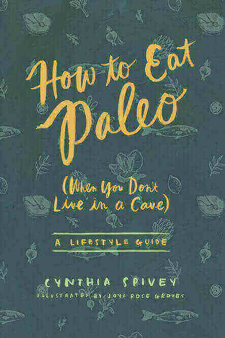 How-to-eat-paleo-cynthia-spivey-book-cover